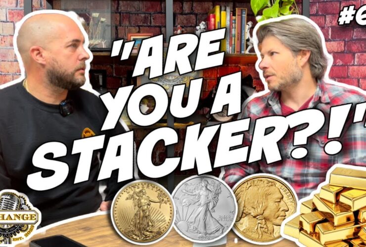 What Makes YOU A Silver and Gold STACKER? | The Exchange Podcast | EP. 63