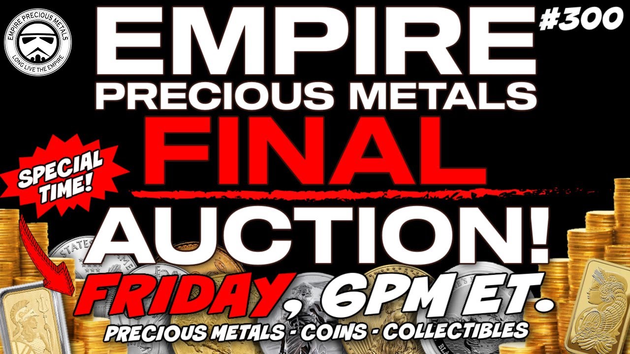 Live Silver And Gold Coin Show Auction 300: FINAL AUCTION!