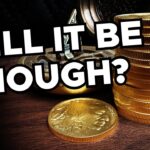 New Figures Say You Don't Have Enough Gold for Retirement