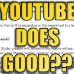 This YouTube Update Is Actually GOOD?!