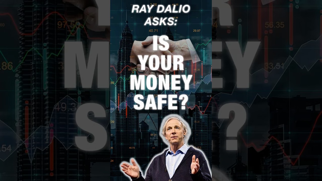 Is Your Money Actually Safe? Ray Dalio Warns