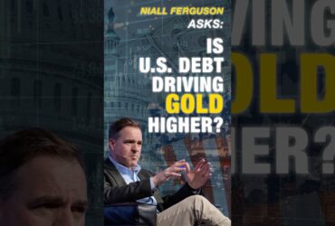 Niall Ferguson: Is U.S. Debt Driving Gold to All-Time Highs?