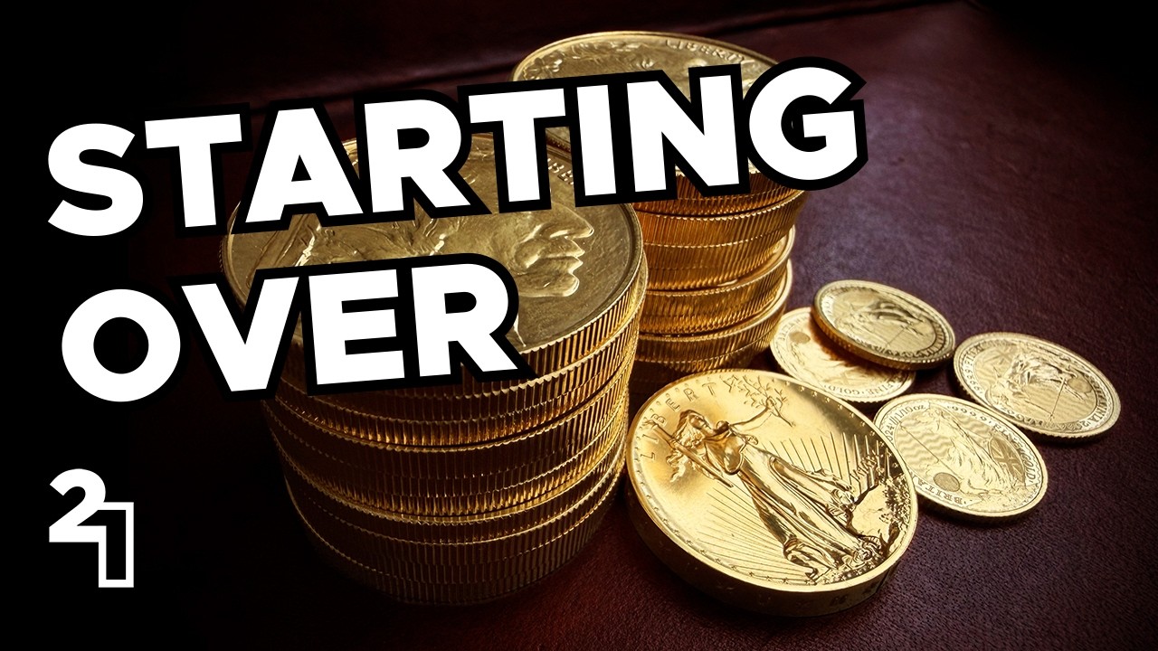 Starting Over with No Gold or Silver, HERE is What I'd Do