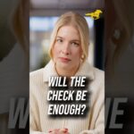 Will Your Check Be Enough?