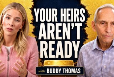 Generational Wealth Beyond Money | Buddy Thomas on Gold & Family Legacy